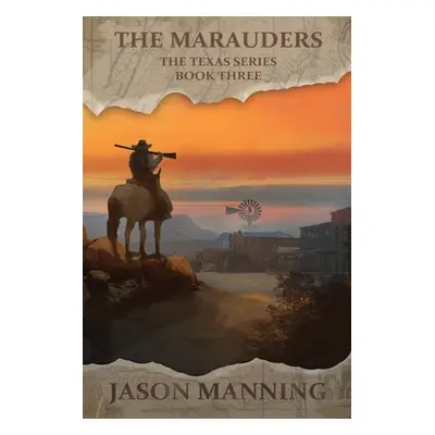 "The Marauders" - "" ("Manning Jason")