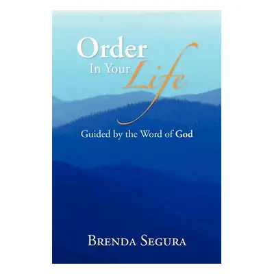 "Order in Your Life" - "" ("Segura Brenda")