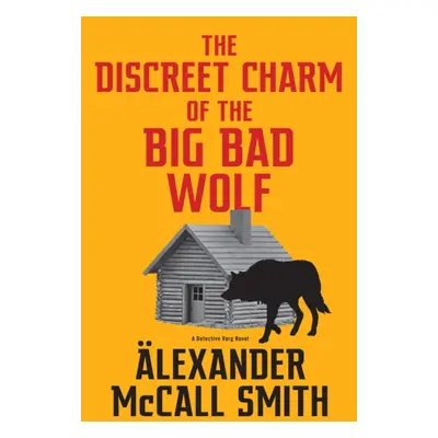 Discreet Charm of the Big Bad Wolf (Smith Alexander McCall)