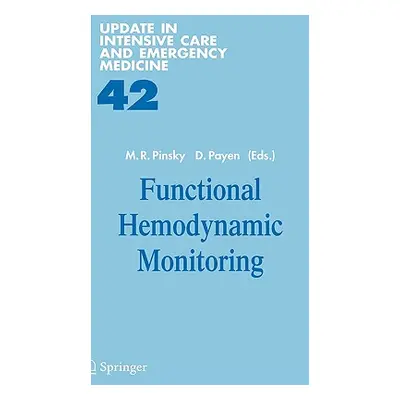 "Functional Hemodynamic Monitoring" - "" ("Pinsky Michael R.")