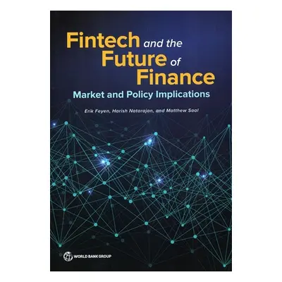 "Fintech and the Future of Finance: Market and Policy" - "" ("The World Bank")