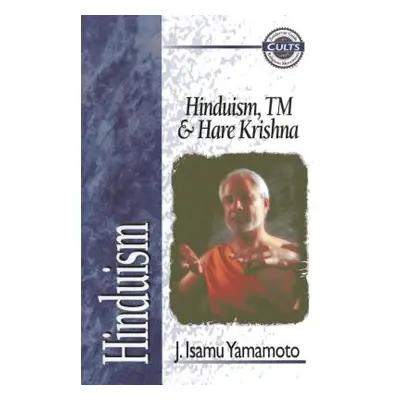 "Hinduism, Tm, and Hare Krishna" - "" ("Yamamoto J. Isamu")