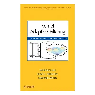 "Kernel Adaptive Filtering" - "" ("Liu Weifeng")