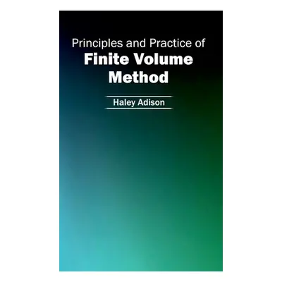 "Principles and Practice of Finite Volume Method" - "" ("Adison Haley")