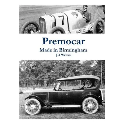 "Premocar-Made In Birmingham" - "" ("Weeks Jd")