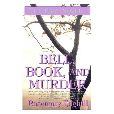 "Bell, Book, and Murder: The Bast Mysteries" - "" ("Edghill Rosemary")