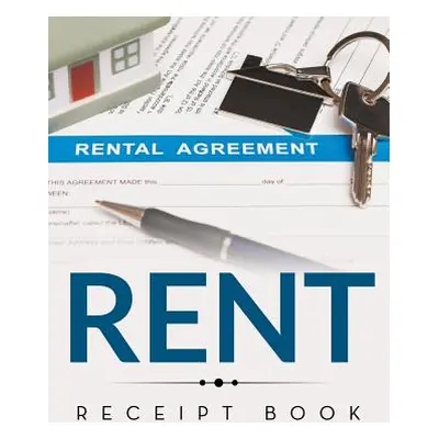 "Rent Receipt Book" - "" ("Speedy Publishing LLC")