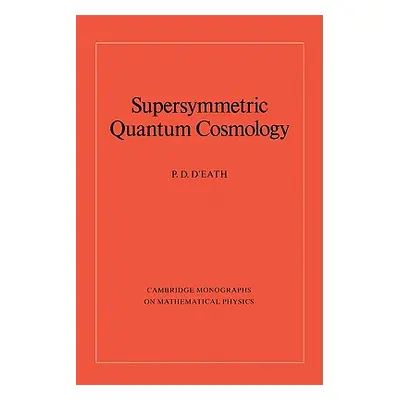 "Supersymmetric Quantum Cosmolo" - "" ("D'Eath P. D.")