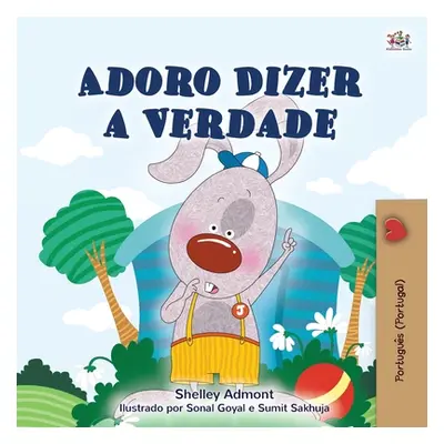 "I Love to Tell the Truth (Portuguese Book for Children - Portugal): European Portuguese" - "" (