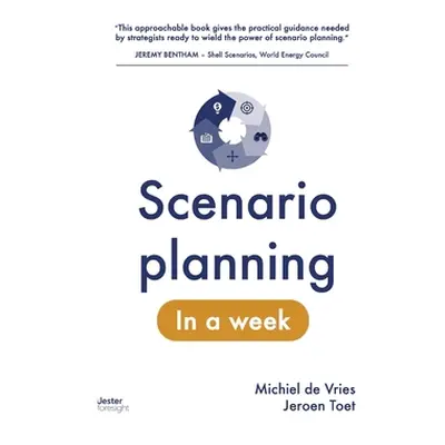 "Scenario planning in a week" - "" ("de Vries Michiel")