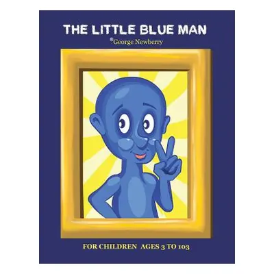 "The Little Blue Man" - "" ("Newberry George")