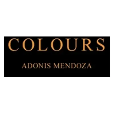 "Colours" - "" ("Mendoza Adonis")