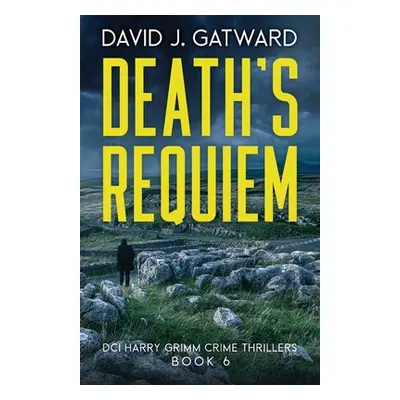 "Death's Requiem" - "" ("Gatward David J.")