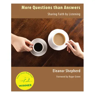 "More Questions Than Answers: Sharing Faith by Listening" - "" ("Shepherd Eleanor")