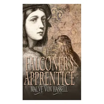 "The Falconer's Apprentice" - "" ("Von Hassell Malve")