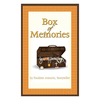 "Box of Memories" - "" ("Atencio Storyteller Paulette")