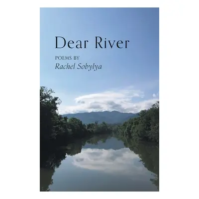 "Dear River" - "" ("Sobylya Rachel")