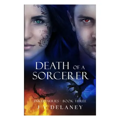 "Death Of A Sorcerer: Inked series" - "" ("Delaney J. V.")