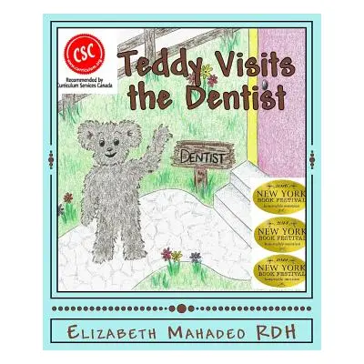 "Teddy Visits the Dentist" - "" ("Barth Alexandra")