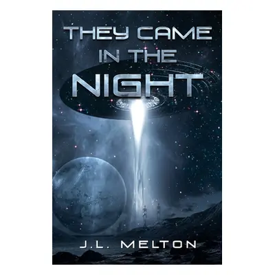 "They Came In The Night" - "" ("Melton J. L.")