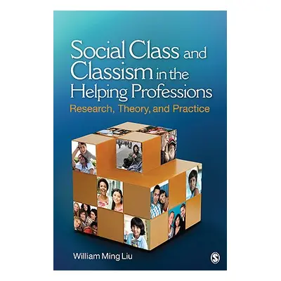 "Social Class and Classism in the Helping Professions: Research, Theory, and Practice" - "" ("Li