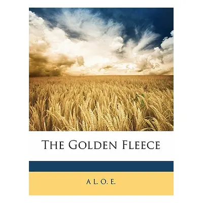 "The Golden Fleece" - "" ("E A. L. O.")