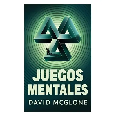 "Juegos Mentales" - "" ("McGlone David")