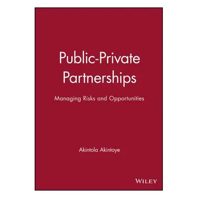 "Public Private Partnerships" - "" ("Akintoye Akintola")