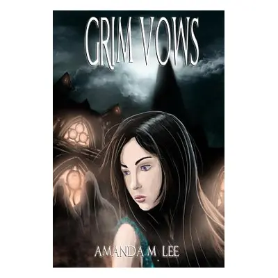 "Grim Vows" - "" ("Lee Amanda M.")