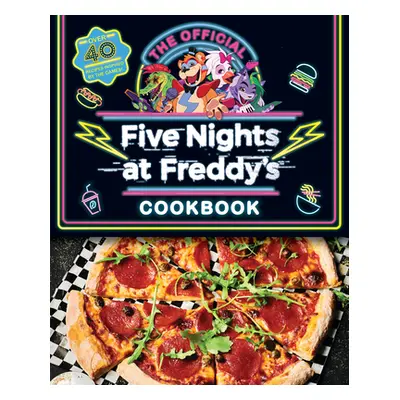 "The Official Five Nights at Freddy's Cookbook: An Afk Book" - "" ("Cawthon Scott")