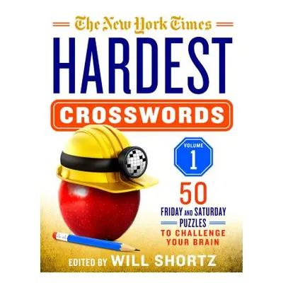 "The New York Times Hardest Crosswords Volume 1: 50 Friday and Saturday Puzzles to Challenge You