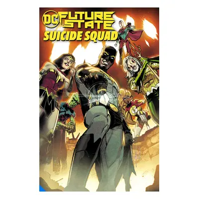 "Future State: Suicide Squad" - "" ("Various")