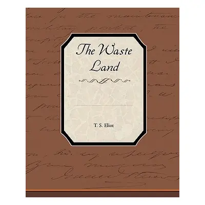 "The Waste Land" - "" ("Eliot T. S.")