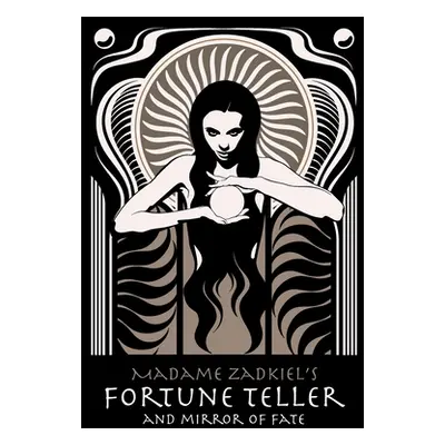 "Madame Zadkiel's Fortune Teller and Mirror of Fate" - "" ("Zadkiel Madame")