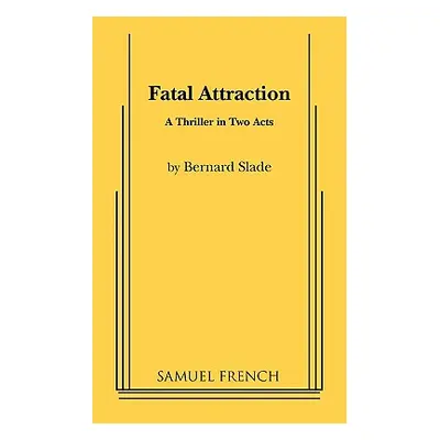 "Fatal Attraction" - "" ("Slade Bernard")