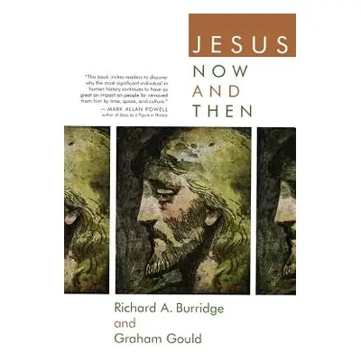 "Jesus Now and Then" - "" ("Burridge Richard a.")