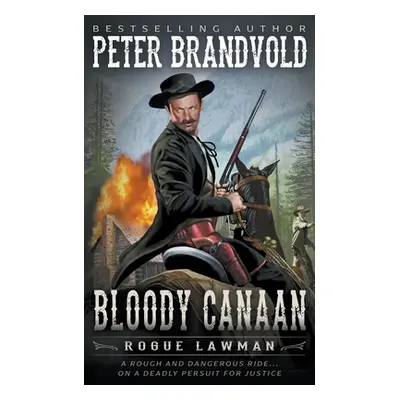 "Bloody Canaan: A Classic Western" - "" ("Brandvold Peter")