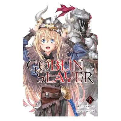 "Goblin Slayer, Vol. 14 (Light Novel)" - "" ("Kagyu Kumo")