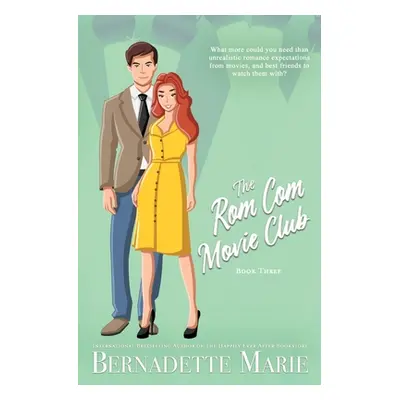 "The Rom Com Movie Club - Book Three" - "" ("Marie Bernadette")