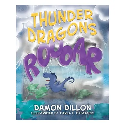 "Thunder Dragons" - "" ("Dillon Damon")