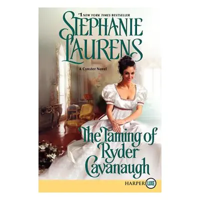 "The Taming of Ryder Cavanaugh" - "" ("Laurens Stephanie")