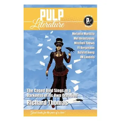 "Pulp Literature Spring 2023: Issue 38" - "" ("Thomas Richard")