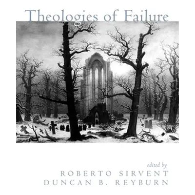 "Theologies of Failure" - "" ("Sirvent Roberto")