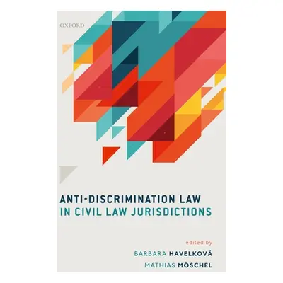 "Anti-Discrimination Law in Civil Law Jurisdictions" - "" ("Havelkov Barbara")