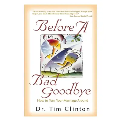 "Before a Bad Goodbye" - "" ("Clinton Timothy")