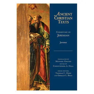 "Commentary on Jeremiah" - "" ("Jerome")