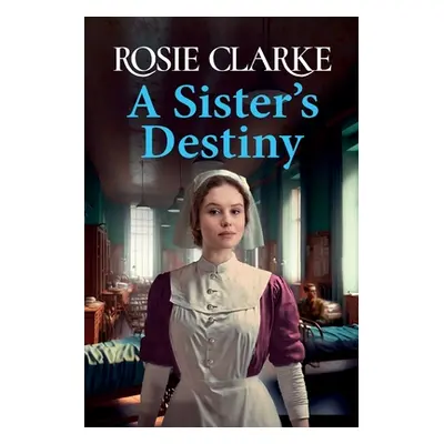 "A Sister's Destiny" - "" ("Clarke Rosie")