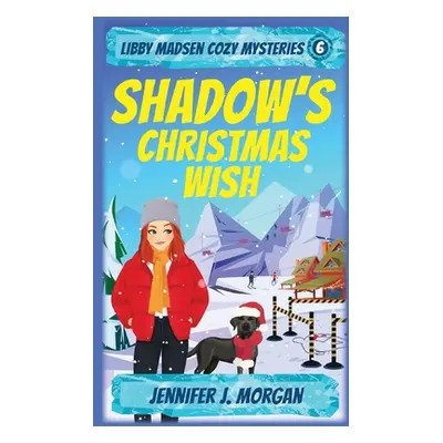 "Shadow's Christmas Wish" - "" ("Morgan Jennifer J.")