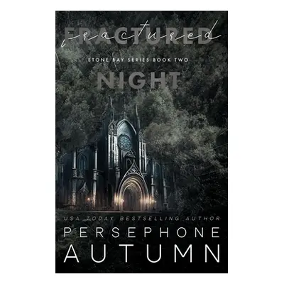 "Fractured Night: A Stone Bay Special Edition" - "" ("Autumn Persephone")