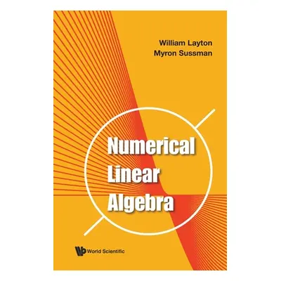 "Numerical Linear Algebra" - "" ("Layton William")